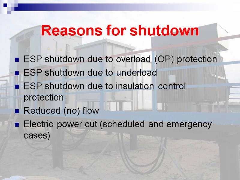 Reasons for shutdown  ESP shutdown due to overload (OP) protection   ESP